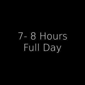 7- 8 Hours Full Day